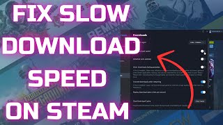 How to FIX Slow Download Speed on Steam 2023 [upl. by Colt]