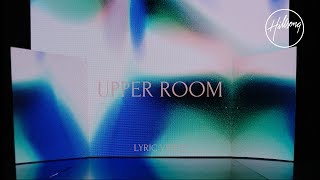 Upper Room Official Lyric Video  Hillsong Worship [upl. by Laehcor170]