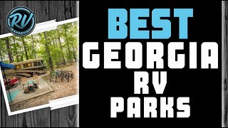 Best Georgia RV Parks 🏞 2020 Complete Roundup  RV Expertise [upl. by Ahsenre]