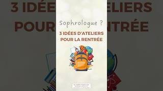 3 idées dateliers de sophrologie pour la rentrée [upl. by Ahcsatan216]