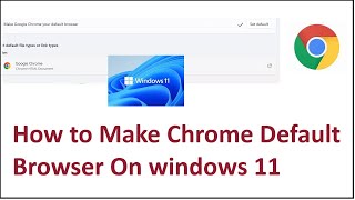 How to Make Chrome Default Browser On windows 11 [upl. by Honniball416]