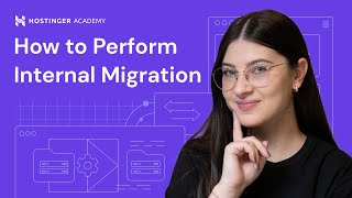 How to Perform Internal Migration at Hostinger [upl. by Ytsirt317]