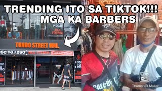 PART 02 TRENDING ITO SA TIKTOK MGA KA BARBERS  TONDO STREET MNL 1433 DAGUPAN STREET [upl. by Maharba]