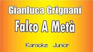 Gianluca Grignani  Falco a Metà Versione Karaoke Academy Italia [upl. by Darken]