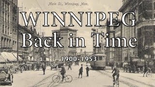 WINNIPEG BACK IN TIME [upl. by Japeth990]