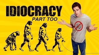 Idiocracy 2  Trailer [upl. by Gervase937]