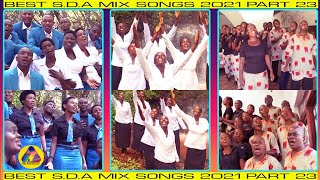 BEST SDA MIX SONGS 2021 PART 23 [upl. by Otecina]