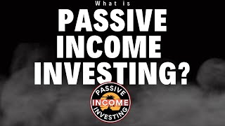 What is “Passive Income Investing”  My DIY Investing Strategy Explained  Make it your OWN [upl. by Bren775]