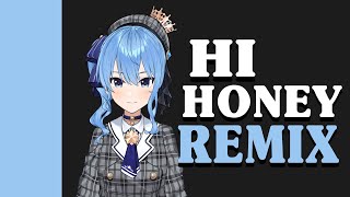 Hoshimachi Suisei  Hi Honey  REMIX [upl. by Aubyn]