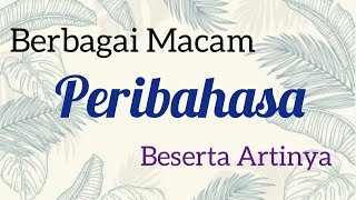 Peribahasa Pengertian Fungsi ContohContoh Beserta Artinya [upl. by Georgianne240]