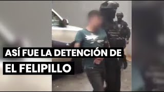 Así fue la detención de El Felipillo [upl. by Neelyaj]