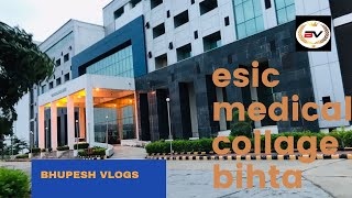 ESIC medical collage and hospital bihtapatna [upl. by Ecinert896]