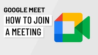 Google Meet How to Join a Meeting [upl. by Batchelor]