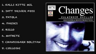 CHANGES  KULWINDER DHILLON amp AMAN HAYER  FULL SONGS JUKEBOX [upl. by Derrick]