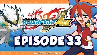 Episode 33 Future Card Buddyfight Ace Animation [upl. by Naejamron]