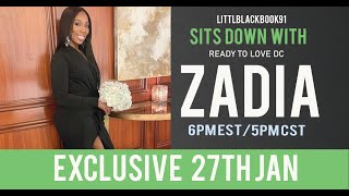 ZADIA READY TO LOVE DC SITS DOWN WITH LITTLEBLACKBOOK91 [upl. by Ennaehr]