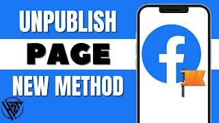 How to Unpublish Facebook Page New Method [upl. by Ellerihs]