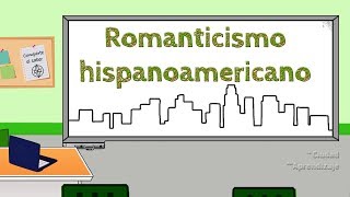 El Romanticismo en hispanoamérica [upl. by Ylremik776]