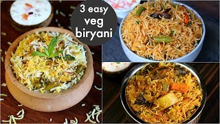 3 easy biryani recipes  बिरयानी रेसिपी  veg dum biryani  cooker biryani  instant biryani [upl. by Ayifas]