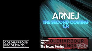 Arnej  The Second Coming  Original Mix [upl. by Alexandros]