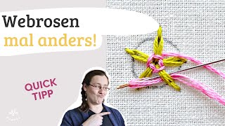 Blumen sticken Kurztipp Webrosen mal anders [upl. by Tisha]