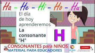 CONSONANTE H para niños 📚 Ha He Hi Ho Hu  Material educativo DIDACTICO [upl. by Allehc]