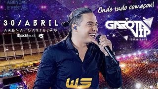 Wesley Safadão  Garota VIP Fortaleza 2016 Show Completo [upl. by Ennaeerb362]