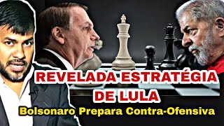 🔥 BOMBÁSTICO REVELADA ESTRATÉGIA DE LULA Bolsonaro Prepara ContraOfensiva Última Pesquisa [upl. by Nehemiah]