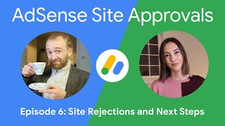 AdSense Site Approvals series  Site Rejections and Next Steps [upl. by Arukas]