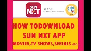 HOW TO DOWNLOAD SUN NXT APP MOVIES TV SHOWS SERIALS  SUNNXT [upl. by Cordie]