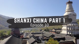 Shanxi China part 1  Travel China  Episode 10  China Vlog [upl. by Aielam186]