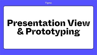 Figma tutorial Build and present interactive prototypes 7 of 8 [upl. by Mindy518]