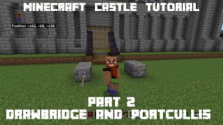 Build a Castle in Minecraft  Tutorial  Part 23 Drawbridge amp Portcullis Bedrock Edition 12122 [upl. by Lehman]