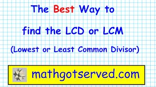 Best Way How to find the LCD Lowest Least common Divisor Multiple LCM trick quickest tip accuplacer [upl. by Norval689]