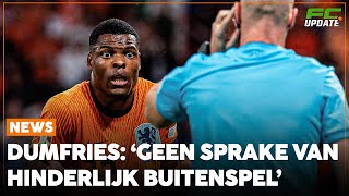 Dumfries duidelijk over afgekeurde goal ‘Niet het gevoel dat ik hem belemmerde’  FCUpdate News [upl. by Wendeline]