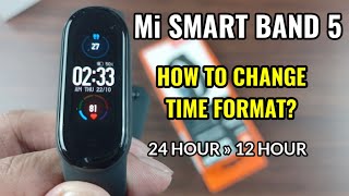 Mi Smart Band 5  How To Change Time Format  24 Hour To 12 Hour [upl. by Walcoff48]