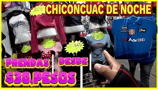 Gran Tianguis de Ropa CHICONCUAC de noche prendas de REMATE desde 30 pesos Wow diciembre 2022 [upl. by Aelahc485]