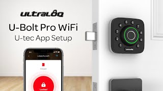 ULTRALOQ UBolt Pro WiFi  App Guide [upl. by Belcher]