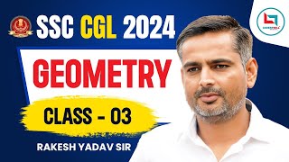 SSC CGL 2024  Geometry  SSC CGL Selection Series  Class3 Maths by Rakesh Yadav Sir [upl. by Colfin]