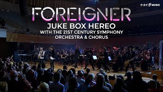 FOREIGNER Juke Box Hero with the 21st Century Symphony Orchestra amp Chorus [upl. by Nide]