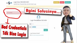 Tidak Bisa Login Akun SSCASN 2021  Bad Credentials [upl. by Harbard102]