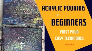 Acrylic Pouring for Beginners  Episode 4  Simple Pour Techniques [upl. by Maguire570]