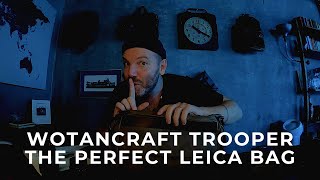 Wotancraft Trooper Camera Bag Review  My GoTo Leica Bag [upl. by Nivert]