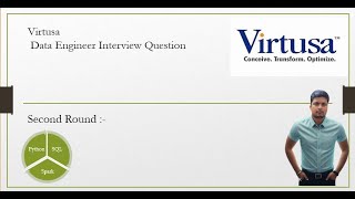 Day 30 Virtusa Data Engineer Interview Question 2nd Round [upl. by Ilysa621]