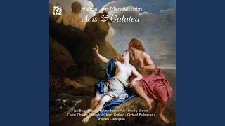 Acis amp Galatea HWV 49 XIV Aria quotO Ruddier Than the Cherryquot arr Mendelssohn [upl. by Anyale]