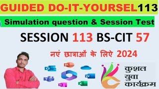 GUIDED DOITYOURSELF SESSION 113  BSCIT SESSION 57 HINDI kyp session youtube word [upl. by Agathe]