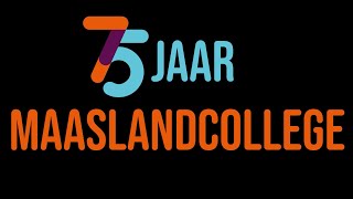 75 jaar Maaslandcollege De film [upl. by Namrej]