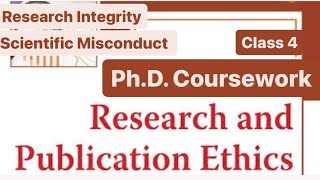 Research and Publication Ethics RPE PhD Research Integrity Scientific Misconduct Ethics [upl. by Dao]