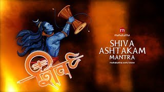 Lord Shiva Mantra For Success  WARNING  Shivashtakam Mantra  Powerful Mantra of Shiva [upl. by Anined]