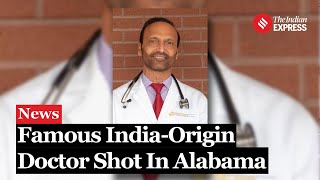 IndianOrigin Dr Ramesh Babu Peramsetty Shot Dead In Alabama Community Mourns Loss [upl. by Emmett]